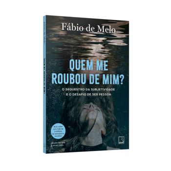 Quem Me Roubou De Mim?. De Fábio De Melo, Editora Record