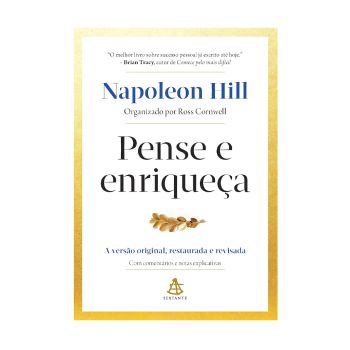 Pense e Enriqueça. De Napoleon Hill, Editora Sextante