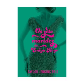 Os Sete Maridos de Evelyn Hugo. De Taylor Jenkins Reid. Editora ‏Paralela