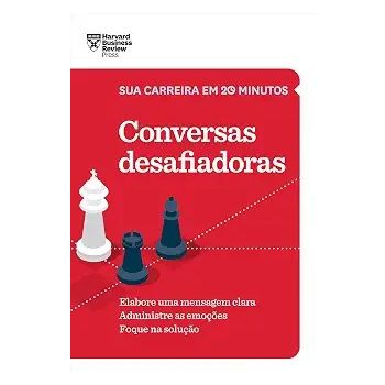 Conversas desafiadoras. De Harvard Bussiness Review, Da editora sextante