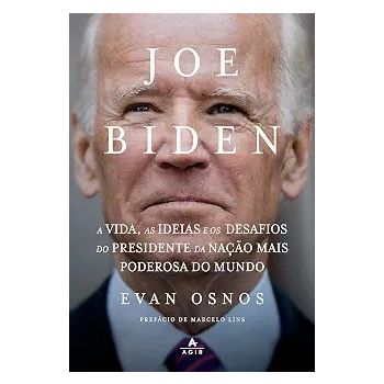 Joe Biden. De Evan Osnos, Editora Agir