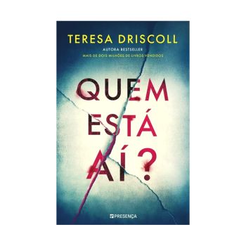 Quem Está ai?  De Teresa Driscoll, Editora Presença