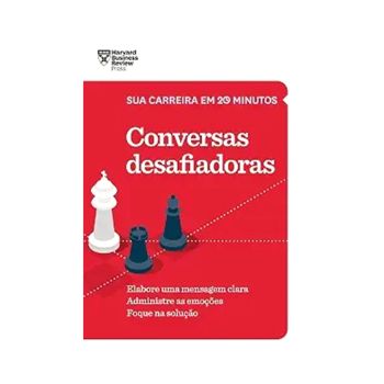 Conversas desafiadoras. De Harvard Bussiness Review, Da editora sextante