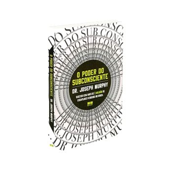 O Poder do Subconsciente. De Dr. Joseph Murph, Editora Record