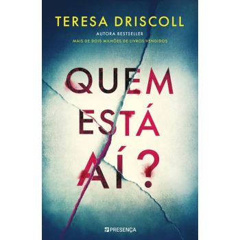 Quem Está ai?  De Teresa Driscoll, Editora Presença