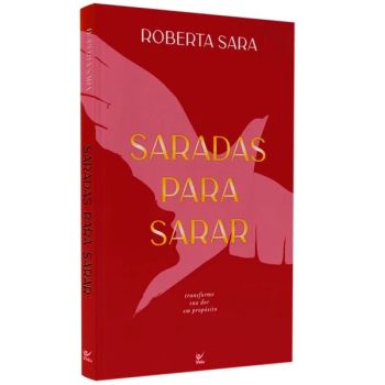 Saradas Para Sarar. De Roberta Sara, Editora Vida