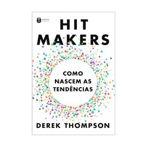 Hit Makers: Como Nascem as Tendências. De Derek Thompson. Editora ‏Harper Business
