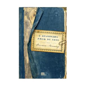O Obstinado Amor de Deus. De Brennan Manning, Mundo Cristão